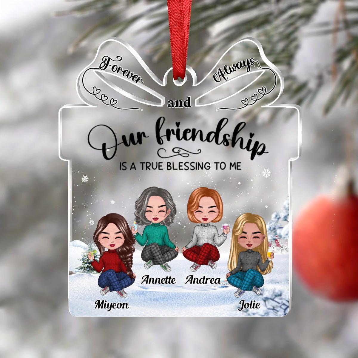 Our Friendship is a True Blessing to me - Personalized Custom Shaped Acrylic Ornament - Gift For Him/Her, Besties, Friends, Sister/Brother