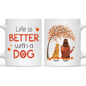 Life Is Better With A Dog Fall Season - Personalized Custom Mug - Gift For Dog Lovers, Pet Lovers, Dog Mom, Dog Dad