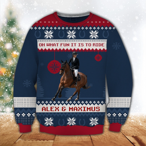 Custom Photo Oh What Fun It Is To Ride Horse Lovers - Personalized Christmas Ugly Sweater