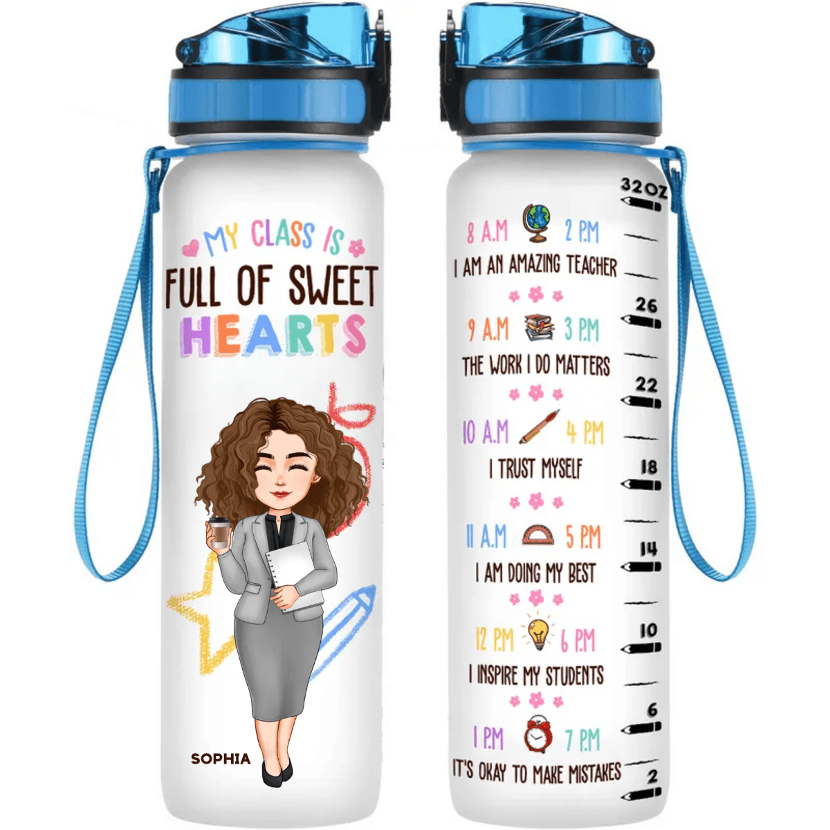 My Class Is Full Of Sweet Hearts - Personalized Water Bottle With Time Marker - Back To School Gift For Teacher, Educator