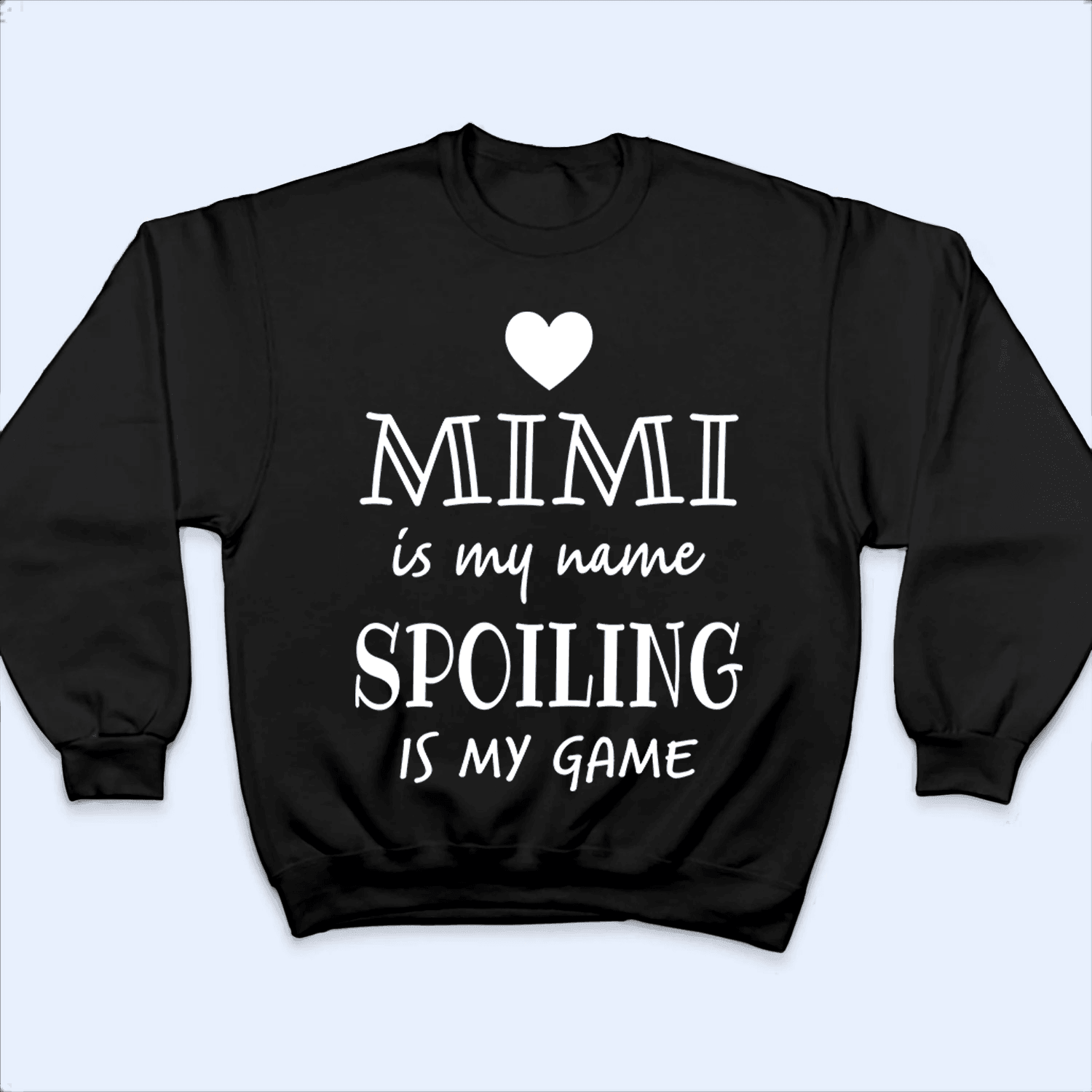 Grandma Is My Name Spoiling Is My Game - Personalized Custom T Shirt - Birthday, Loving, Funny Gift for Grandma/Nana/Mimi, Mom, Wife, Grandparent - Suzitee Store