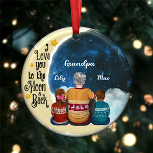 I Love You To The Moon And Back - Personalized Circle Ceramic Ornament - Christmas Gift for Grandma, Grandpa, Grandparent