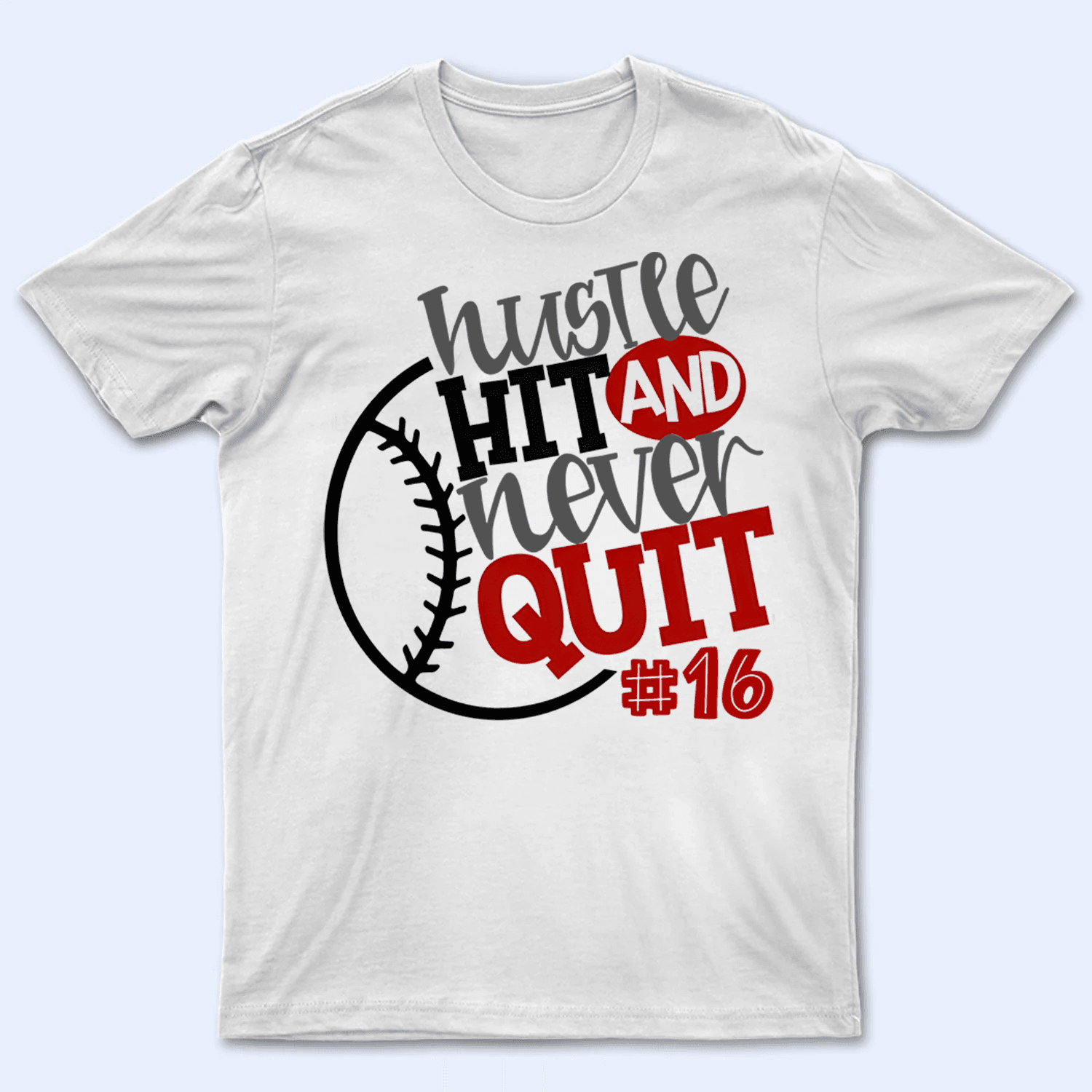 Hustle Hit And Never Quit - Personalized Custom T Shirt - Gift for Grandma/Nana/Mimi, Mom, Wife, Grandparent - Suzitee Store