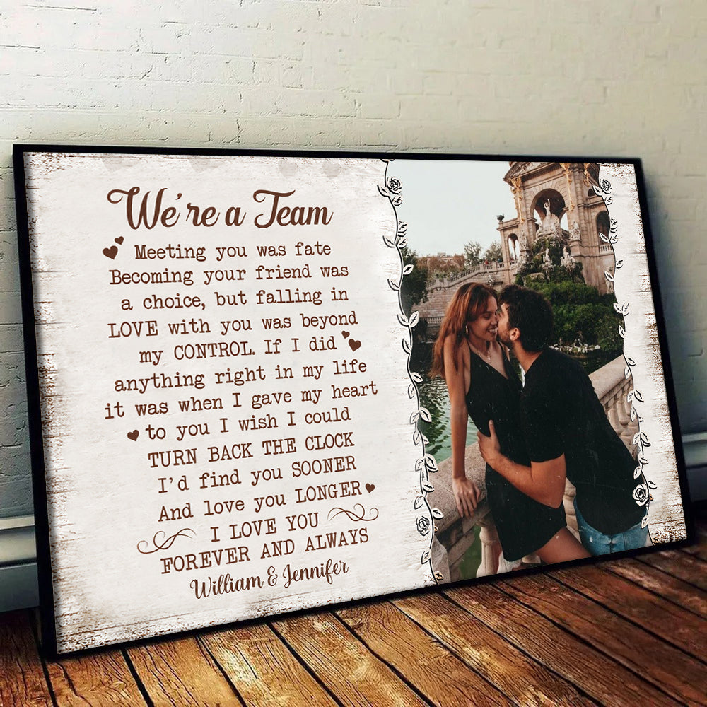 Custom Photo We're A Team - Personalized Poster/Canvas - Gift For Her/Him, Husband/Wife, Couples on Anniversary, Valentine's Day