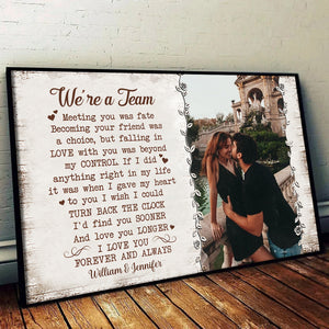 Custom Photo We're A Team - Personalized Poster/Canvas - Gift For Her/Him, Husband/Wife, Couples on Anniversary, Valentine's Day