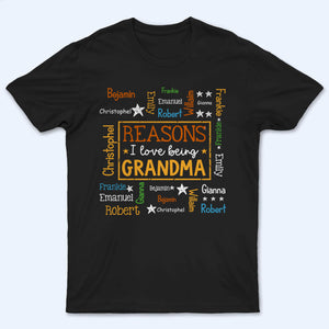 Reasons I Love Being Grandma Word Art - Personalized Custom T Shirt - Gift for Grandma/Grandparent