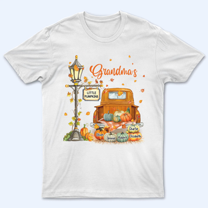 Fall Season Pumpkin Truck Grandma's Little Pumpkins - Personalized Custom T Shirt - Fall Season Gift for Grandma/Nana/Mimi, Mom, Wife, Grandparent