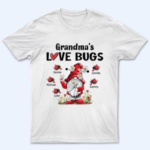 Gnome Grandma‘s Love Bugs - Personalized Custom T Shirt - Valentine's Day Gift for Grandma/Grandparent