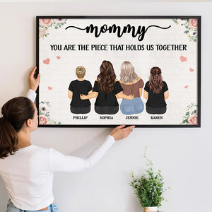 The Piece That Holds Us Together - Personalized Poster/Canvas - Gift For Mom, Mother's Day