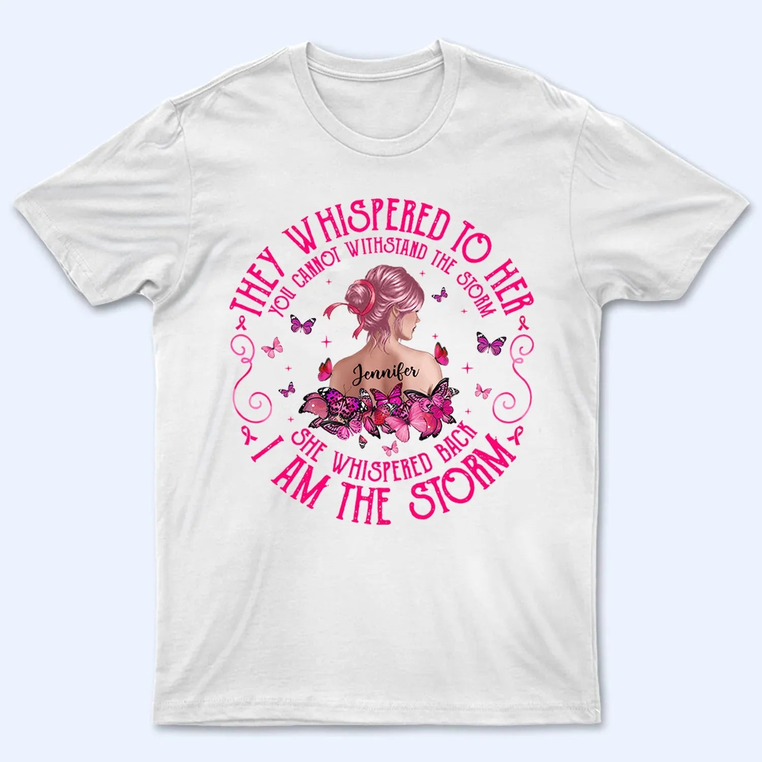 Breast Cancer I Am The Storm - Personalized Custom T Shirt - Gift for Breast Cancer Warrior, Breast Cancer Awareness (Copy)