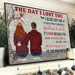 The Day I Lost You - Personalized Horizontal Poster - Memorial Sympathy Personalized Gift for Family Members, Grandma, Grandpa, Dad, Mom, Daughters, Sons, Couple