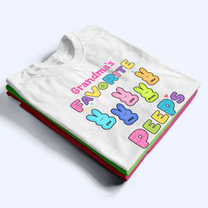 Grandma's Favorite Peeps Easter - Personalized Custom T Shirt - Gift for Grandma/Grandparent