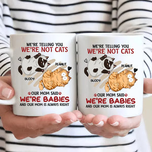 I'm Not A Cat, I'm A Baby - Personalized Custom Mug - Gift For Cat Lovers, Pet Lovers, Cat Mom, Cat Dad