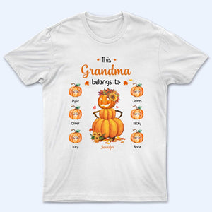 Pumpkin This Grandma Belongs To - Personalized Custom T Shirt - Fall Season Gift for Grandma/Nana/Mimi, Mom, Wife, Grandparent