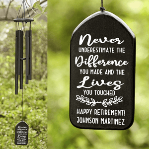 Never Underestimate The Difference You Made - Personalized Wind Chimes - Retirement Gift For Coworker, Family Members Grandma, Grandpa, Dad, Mom