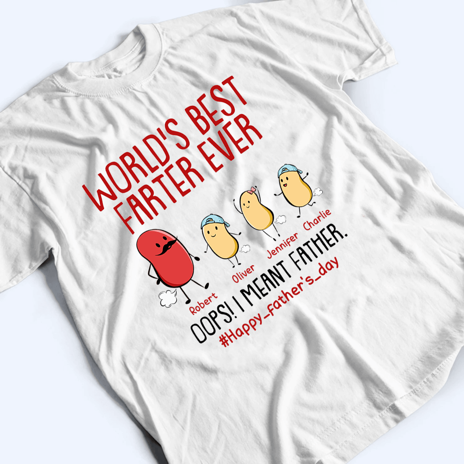 World's Best Farter Ever I Mean Father - Personalized Custom T Shirt - Father's Day Gift for Dad, Papa, Grandpa, Daddy, Dada - Suzitee Store