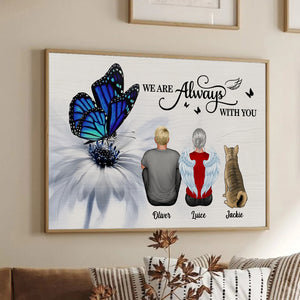 Butterfly I Am Always With You - Personalized Poster/Canvas - Gift For Family Members, Mom, Dad, Dog, Cat, Memorial