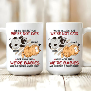 I'm Not A Cat, I'm A Baby - Personalized Custom Mug - Gift For Cat Lovers, Pet Lovers, Cat Mom, Cat Dad