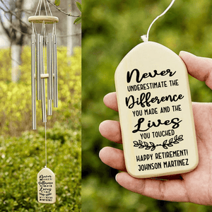 Never Underestimate The Difference You Made - Personalized Wind Chimes - Retirement Gift For Coworker, Family Members Grandma, Grandpa, Dad, Mom