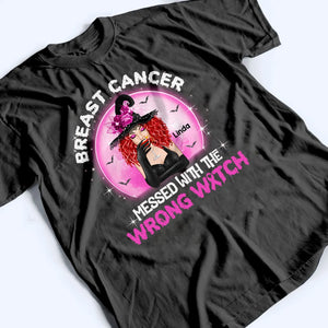 Breast Cancer Messed With Wrong Witch - Personalized Custom T-Shirt - Halloween Gift For Breast Cancer Warrior, Breast Cancer Awareness