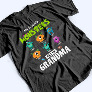 My Favorite Little Monsters Call Me Grandma - Personalized Custom T Shirt - Halloween Gift for Grandma/Nana/Mimi, Mom, Wife, Grandparent