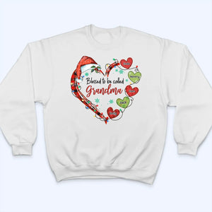 Blessed To Be Called Grandma - Personalized Custom T Shirt - Christmas Gift For Grandma/Nana/Mimi, Mom, Wife, Grandparent