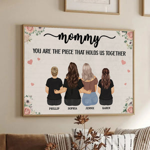 The Piece That Holds Us Together - Personalized Poster/Canvas - Gift For Mom, Mother's Day