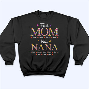 First Mom Now Grandma Flower Pattern - Personalized Custom T Shirt - Gift for Grandma, Nana, Grammy