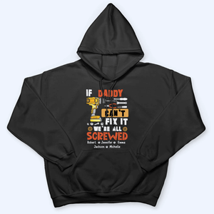 If Dad Can't Fix It We're All Screwed - Personalized Custom T Shirt - Father's Day Gift for Dad, Papa, Grandpa, Daddy, Dada - Suzitee Store