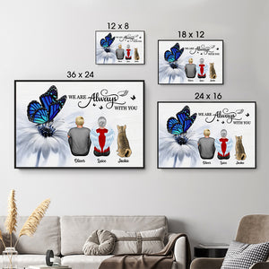 Butterfly I Am Always With You - Personalized Poster/Canvas - Gift For Family Members, Mom, Dad, Dog, Cat, Memorial