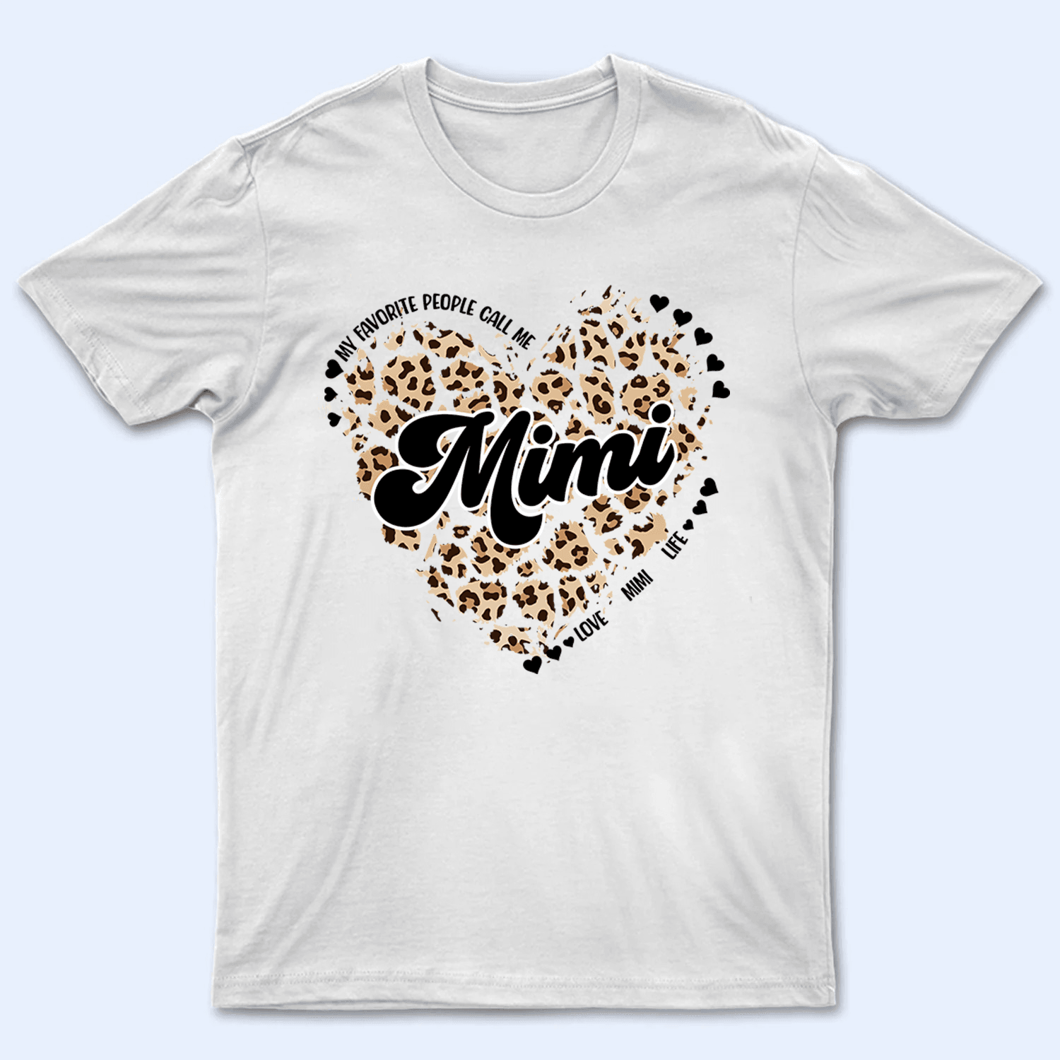 My Favorite People Call Me Grandma Heart - Personalized Custom T Shirt - Gift for Grandma/Nana/Mimi, Mom, Wife, Grandparent - Suzitee Store