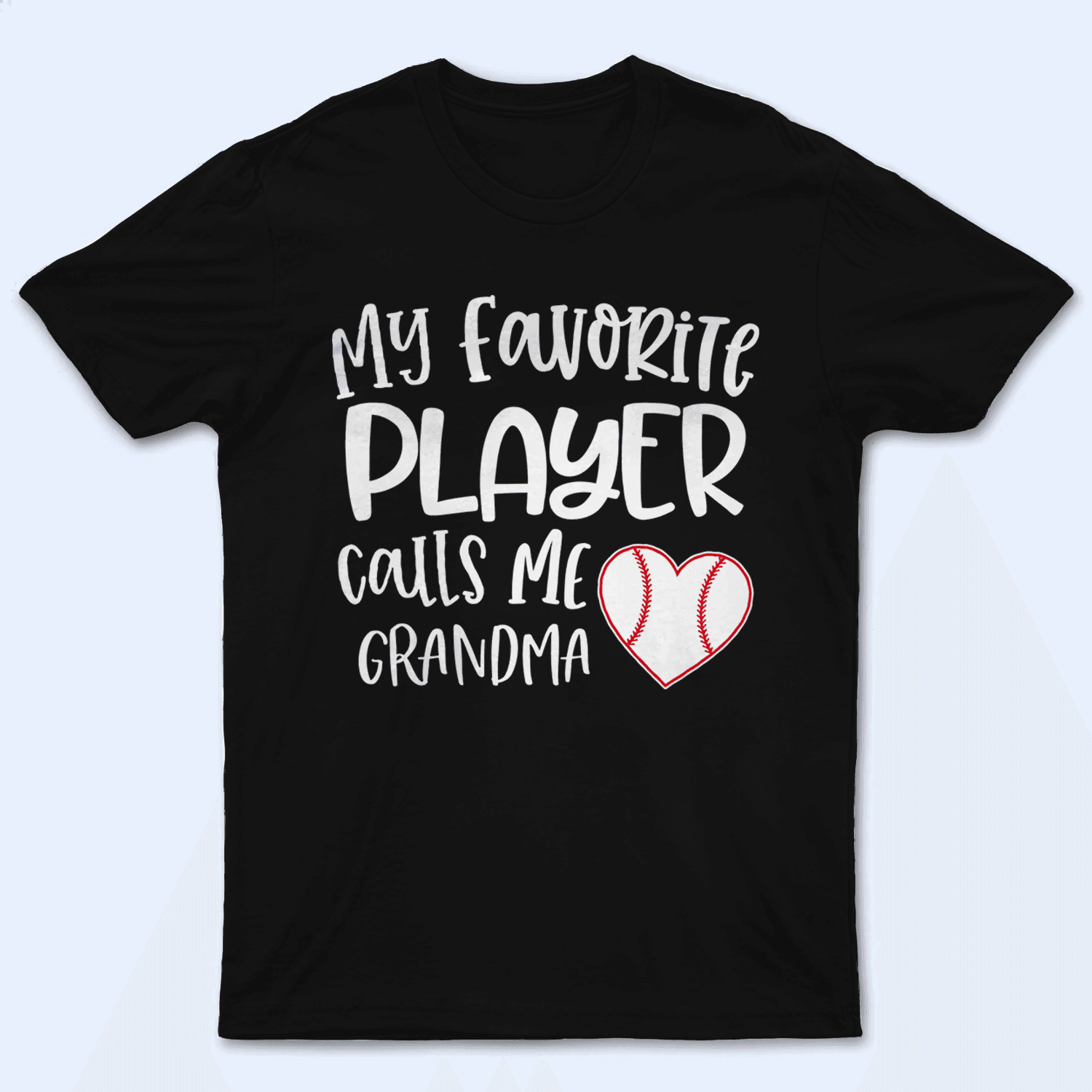 My favorite player calls me Grandma - Baseball/ Softball/Football Playa Personalized Custom T Shirt - Birthday, Loving, Funny Gift for Grandma/Nana/Mimi, Mom, Wife, Grandparent - Suzitee Store