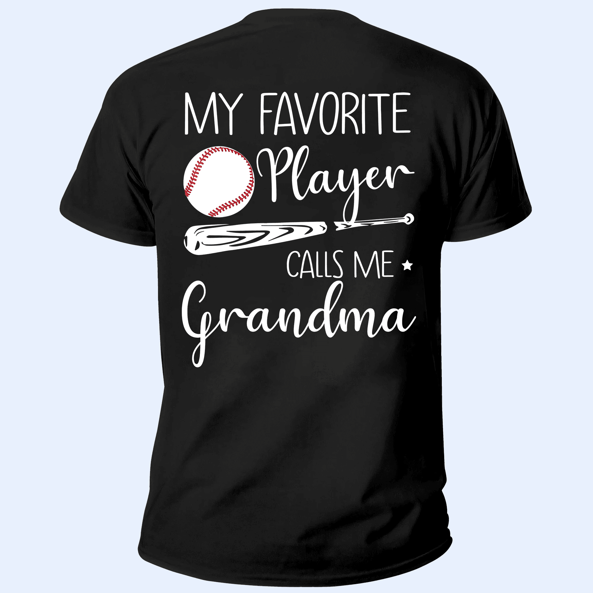 My Favorite Player Calls Me Grandma - Personalized Custom T Shirt - Birthday, Loving, Funny Gift for Grandma/Nana/Mimi, Mom, Wife, Grandparent - Back Printed - Suzitee Store