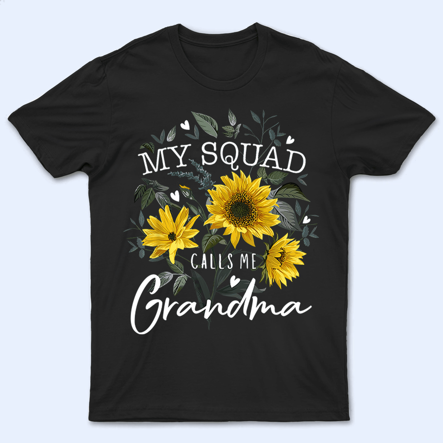 My Squad Calls Me Grandma - Personalized Custom T Shirt - Birthday, Loving, Funny Gift for Grandma/Nana/Mimi, Mom, Wife, Grandparent - Suzitee Store