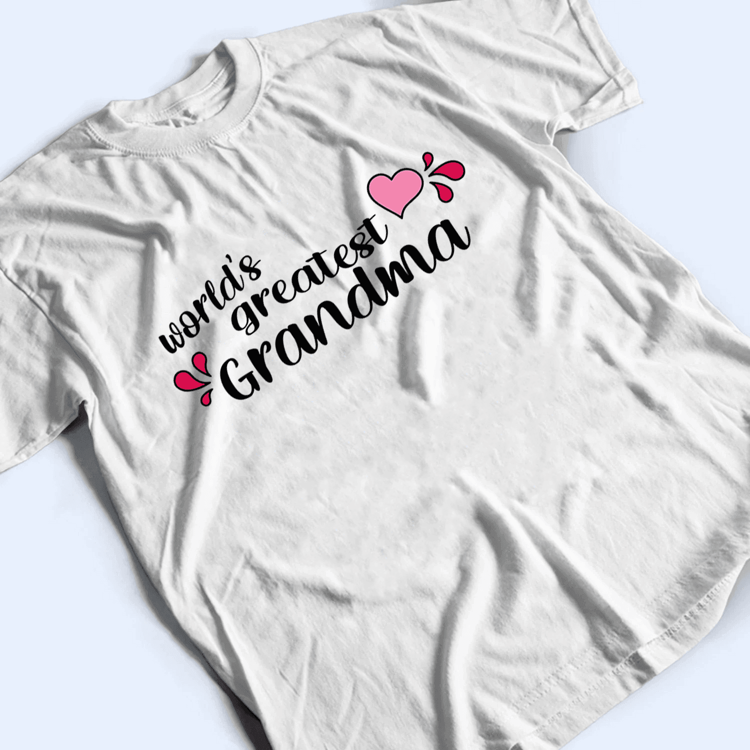 I Have Three Titles Mom Grandma and Great Grandma - Gift for Mom, Grandma - Personalized Unisex T-Shirt, Hoodie - Basic Tee / S / White 